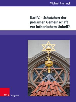 cover image of Karl V. – Schutzherr der jüdischen Gemeinschaft vor lutherischem Unheil?